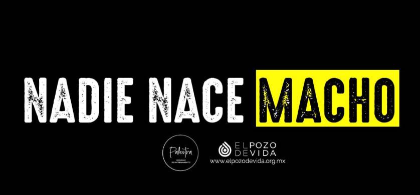 Palestra se suma a la campaña mexicana “Nadie nace macho”