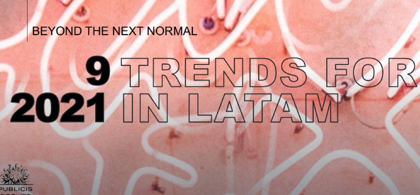 "Tendencias Latam 2021", el estudio de Publicis Groupe para entender al consumidor