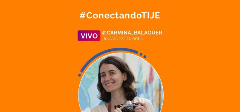 TIJE Travel lanza su ciclo de vivos #ConectandoTIJE