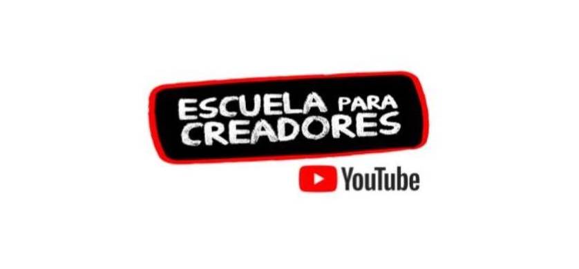 Escuela para Creadores de YouTube: capacitaciones para desarrollar tu canal