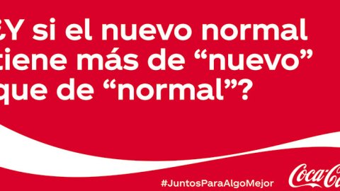 “Juntos para algo mejor”, la nueva campaña de Coca-Cola