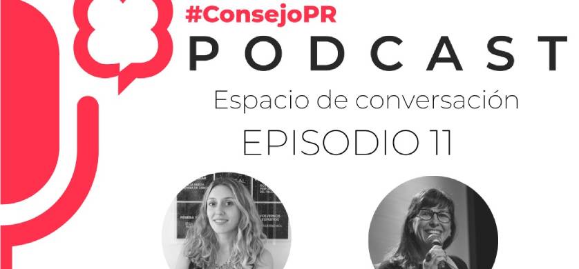 El Consejo Profesional de PR presenta el segundo ciclo de su Podcast: #ConsejoPR