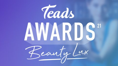 Teads anuncia los ganadores de los “Beauty & Lux Awards”