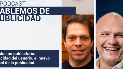 Hablemos de publicidad: el nuevo podcast que promete entrevistas de actualidad