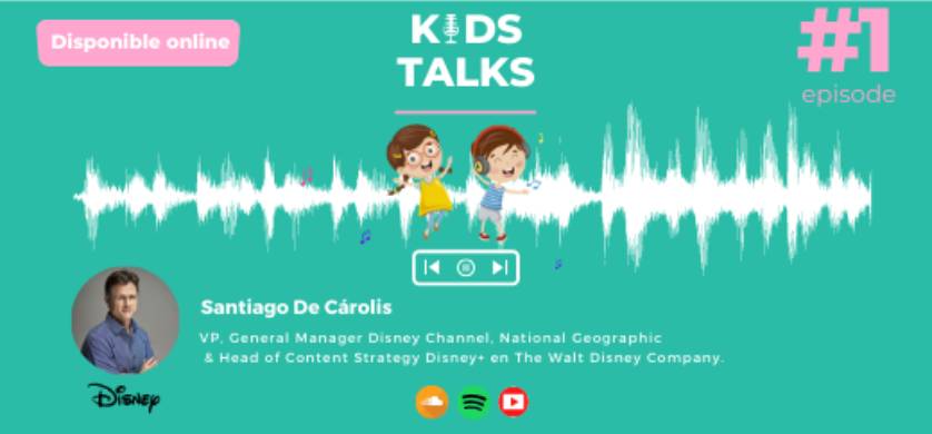 Kids Corp presentó el nuevo podcast de la industria kids & teens: “Kids Talks”
