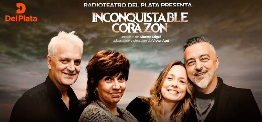 Radio Del Plata estrenó su radioteatro “Inconquistable corazón”
