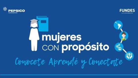 PepsiCo lanzó su 5ta edición de "Mujeres con Propósito"