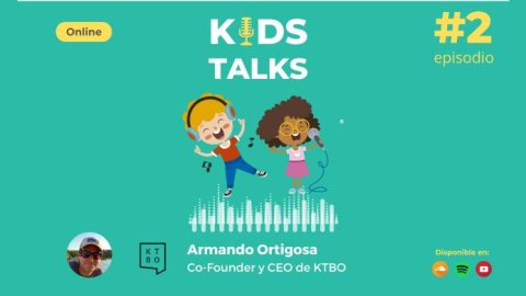 La agencia mexicana KTBO en el Episodio 2 de Kids Talks