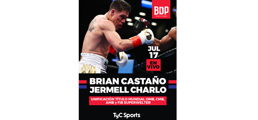 Castaño vs. Charlo la pelea del año en TyC Sports