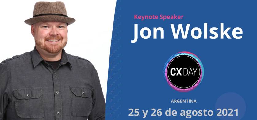 Jon Wolske será uno de los Keynotes Speakers del CX Day Argentina 2021