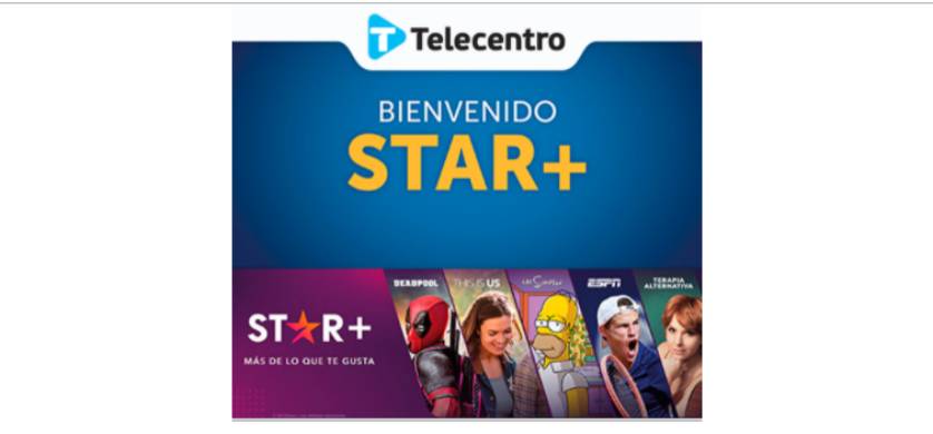 Telecentro sumó la plataforma de streaming Star+