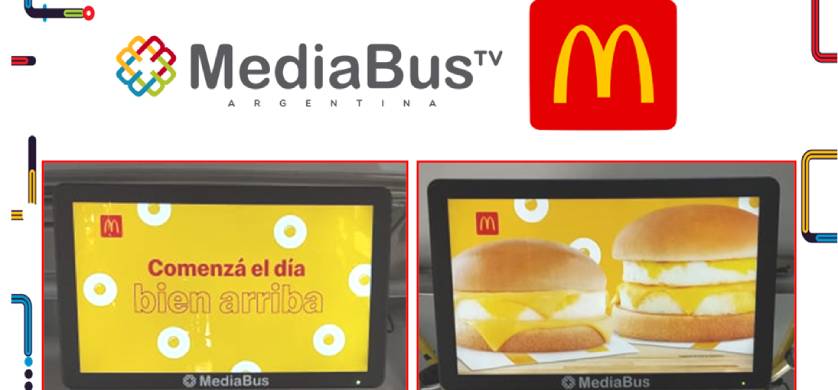 Nueva campaña de McDonalds en MediaBusTV Argentina