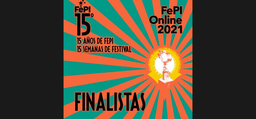 Estos son los Finalistas del FePI Edición Especial 15 años
