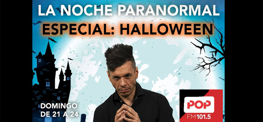 Especial de Halloween en la noche paranormal en Pop 101.5