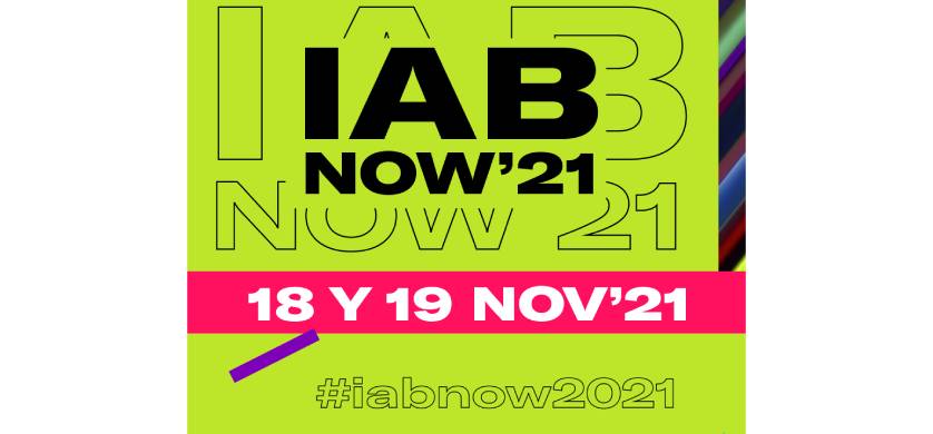 IAB Now presenta a los oradores y las charlas de la edición 2021