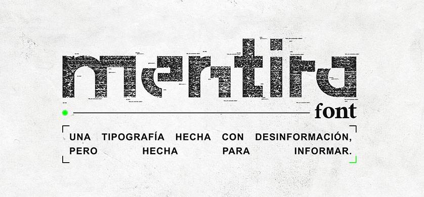 “Mentira Font”, la tipografía de Reverso y BBDO creada para exponer contenidos falsos