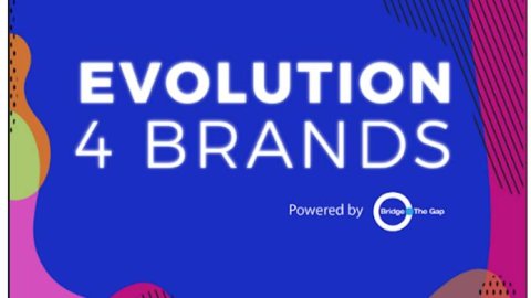 Bridge The Gap lanza la segunda edición de Evolution 4Brands