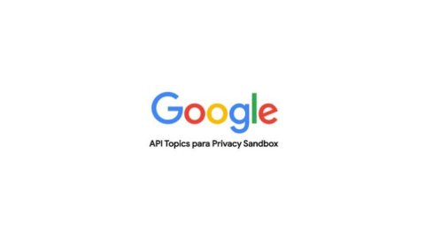 Google presentó la nueva API Topics para Privacy Sandbox