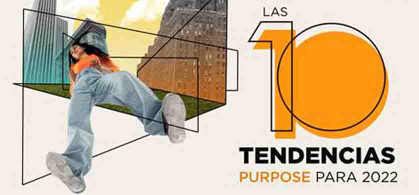 Porter Novelli presenta las 10 tendencias de Purpose para 2022