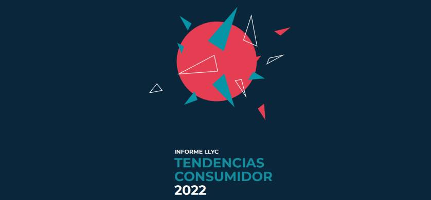 Tendencias Consumidor 2022: más exigencia a las marcas