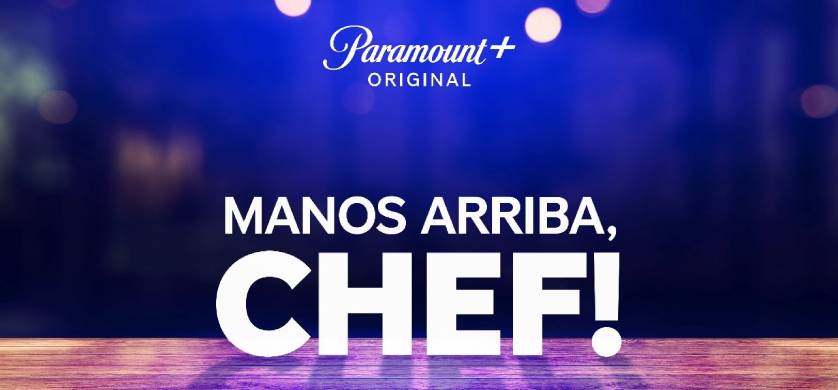 Paramount+ estrena una nueva temporada de "Manos arriba, Chef!"