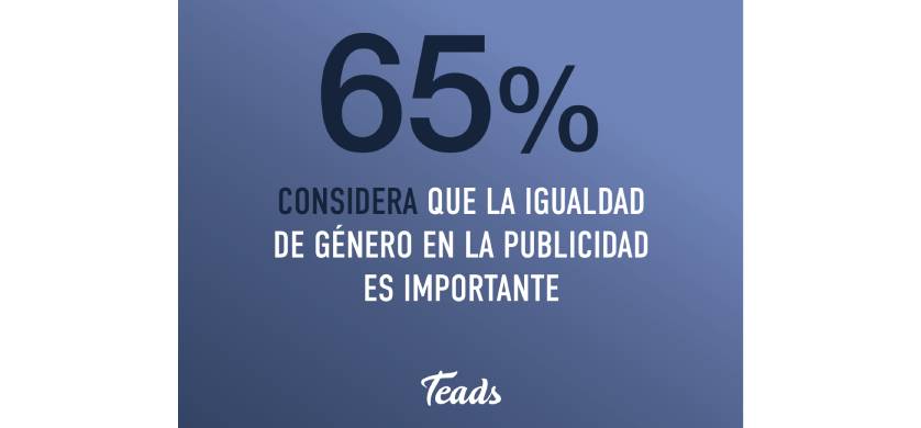 Cerrando el mes de las mujeres, Teads hace foco en la publicidad y la comunicación de género