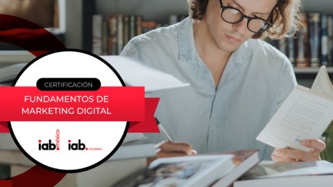 IAB México y Colombia lanzan una certificación en Marketing Digital