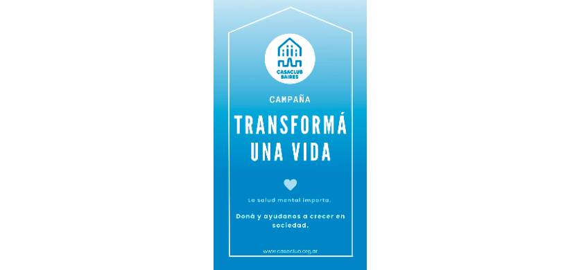 Casaclub Baires lanzó la campaña solidaria “transformá una vida”