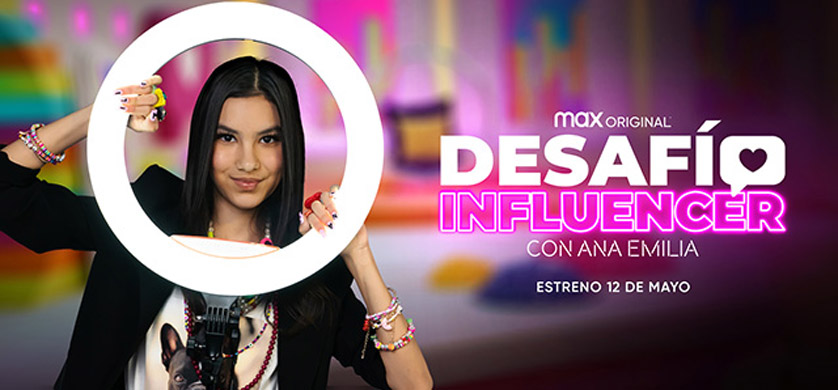 HBO Max estrena “Desafío Influencer con Ana Emilia”