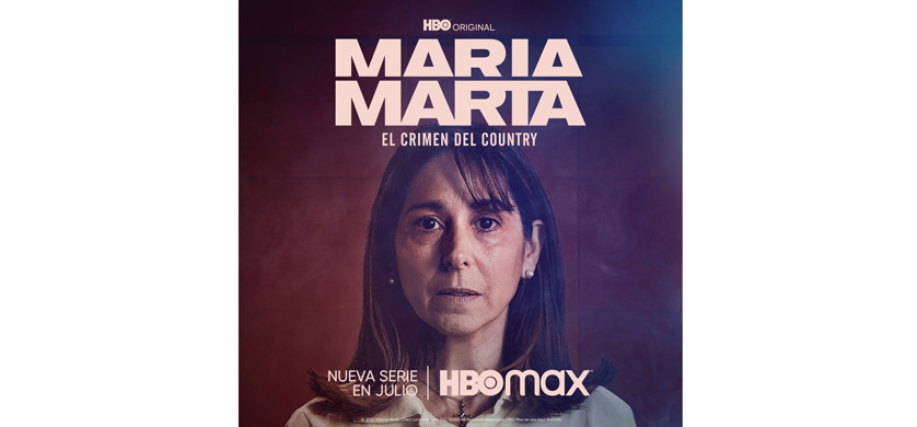 Llega a HBO Max “María Marta: el crimen del country”