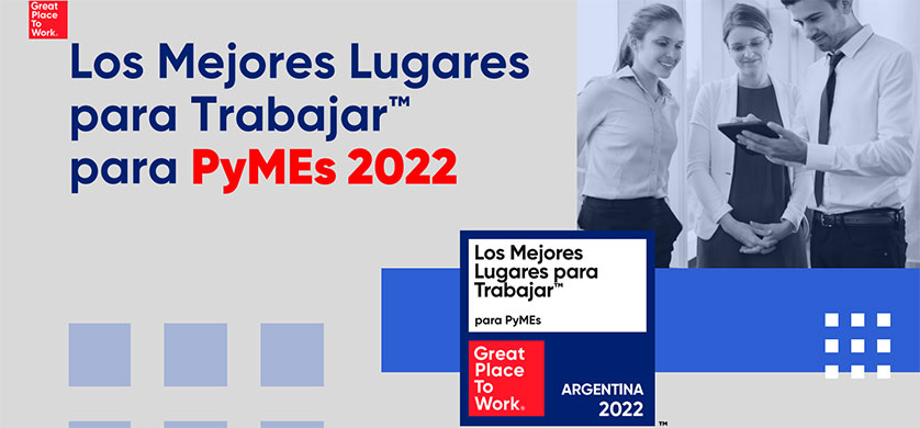 Ranking Great Place To Work: cuáles son las mejores pymes para trabajar en 2022