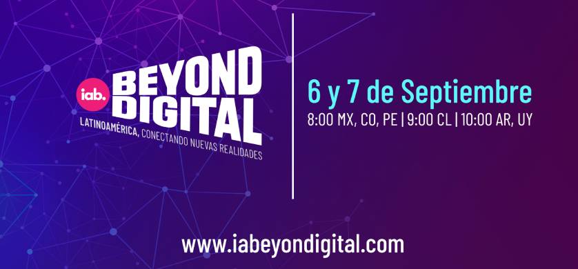 IAB Beyond Digital 2022: aprendizaje y novedades en la industria de la publicidad y el marketing digital