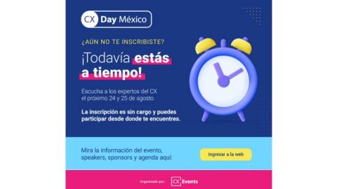 CX Day México 2022: Rediseñando experiencias de clientes y colaboradores