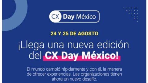 México será sede de una nueva edición del CX DAY 2022