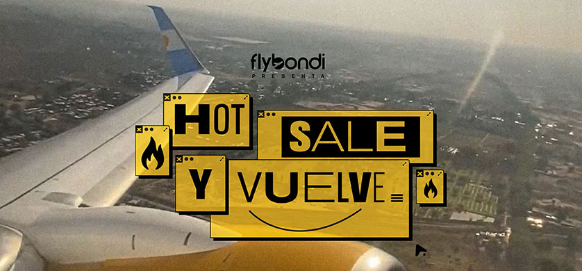 #NecesitasOtehacefeliz, la última campaña de HOY.Bue para Flybondi 