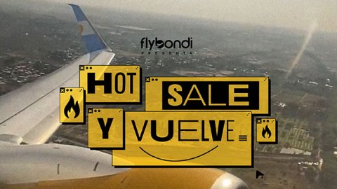 #NecesitasOtehacefeliz, la última campaña de HOY.Bue para Flybondi 