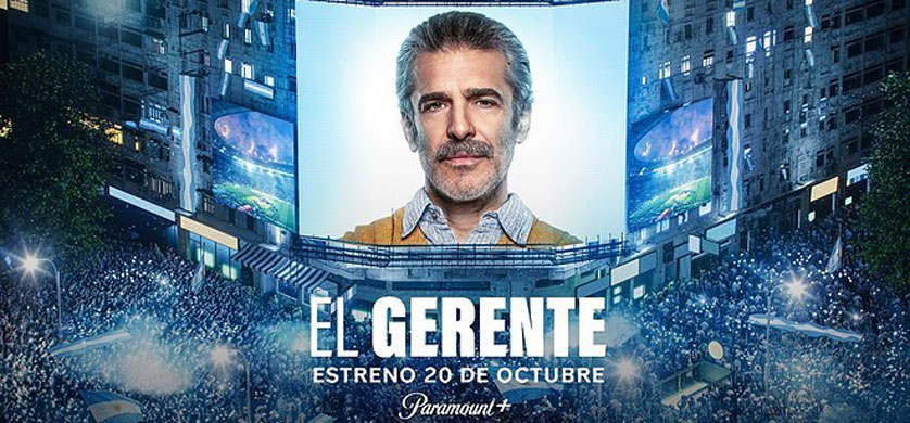Paramount+ revela el trailer oficial de: "El Gerente"