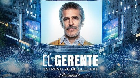 Paramount+ revela el trailer oficial de: "El Gerente"