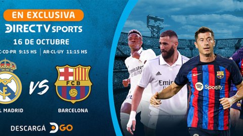 Real Madrid vs. Barcelona se transmitirá en exclusiva por DIRECTV Sports