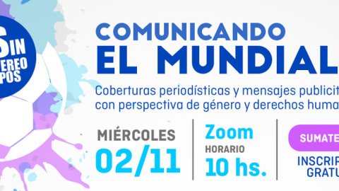El CPA y la Iniciativa Spotlight organizan “Comunicando el Mundial”, un nuevo encuentro virtual abierto al público
