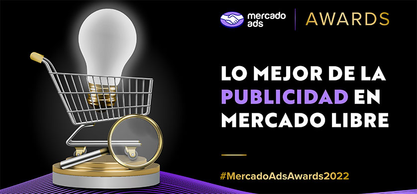 Se entregaron los Mercado Ads Awards 2022