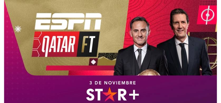 Star+ estrena "F Táctico Qatar" esperando la Copa del Mundo