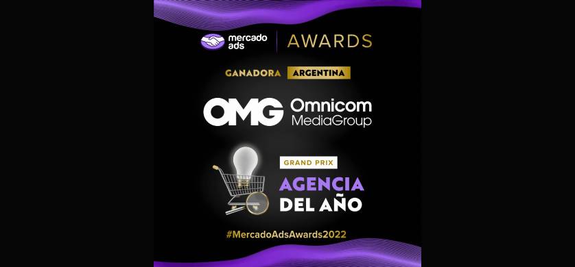 Mercado Ads Awards eligió a OMG como mejor agencia de medios 2022