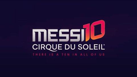 Messi10 by Cirque du Soleil confirma la fecha de estreno en Buenos Aires