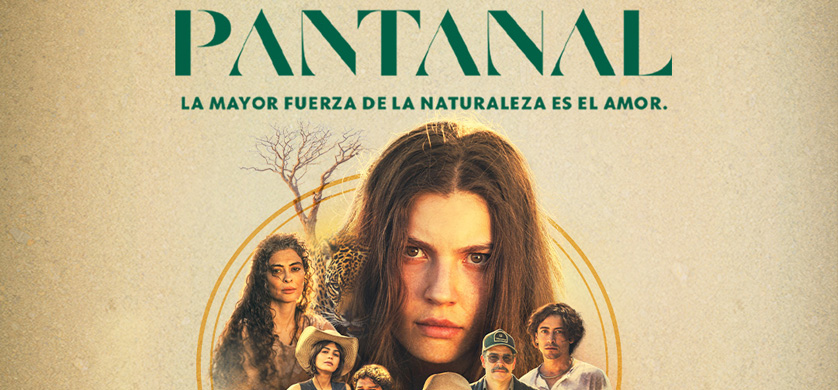 “Pantanal" llega a Paramount+ y Chilevision