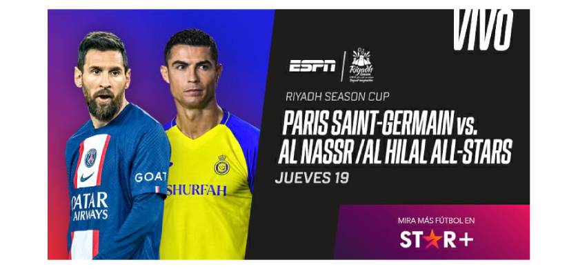 Star+ transmitirá el partido que tendrá a Lionel Messi y Cristiano Ronaldo como protagonistas