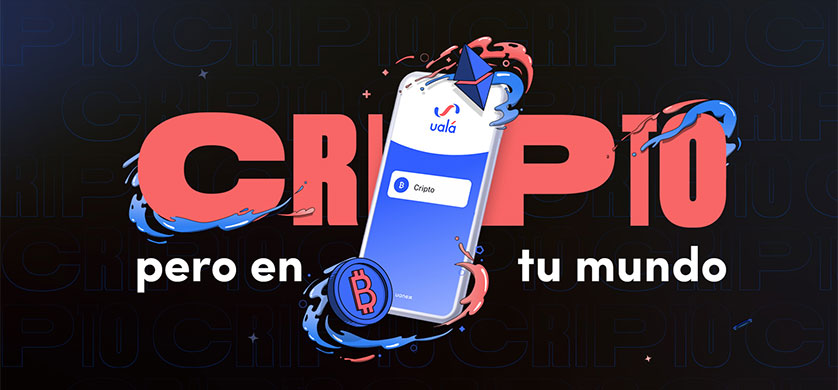Ualá presenta su campaña: “Cripto, pero en tu mundo”