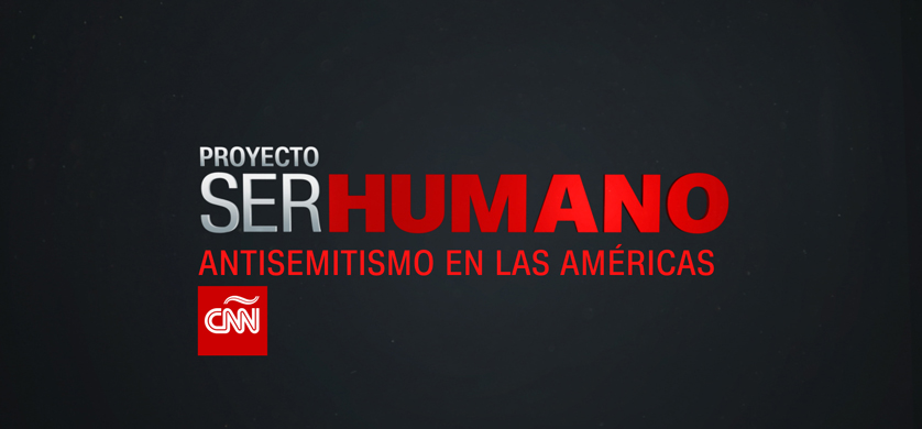 CNN en Español presenta el especial: ''Proyecto Ser Humano: antisemitismo en las Américas''