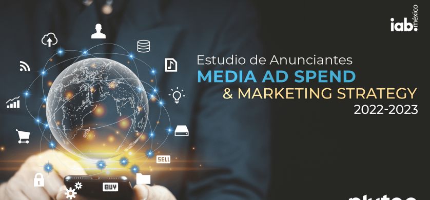 IAB México presenta la tercera edición del Estudio de Anunciantes
