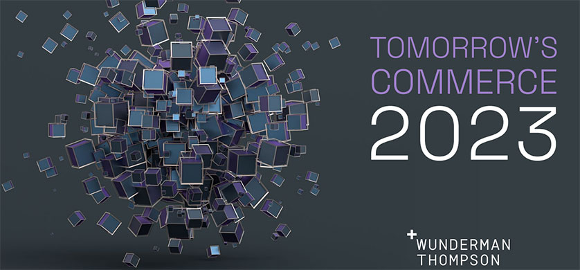 Wunderman Thompson presenta su informe "Tomorrow´s commerce"